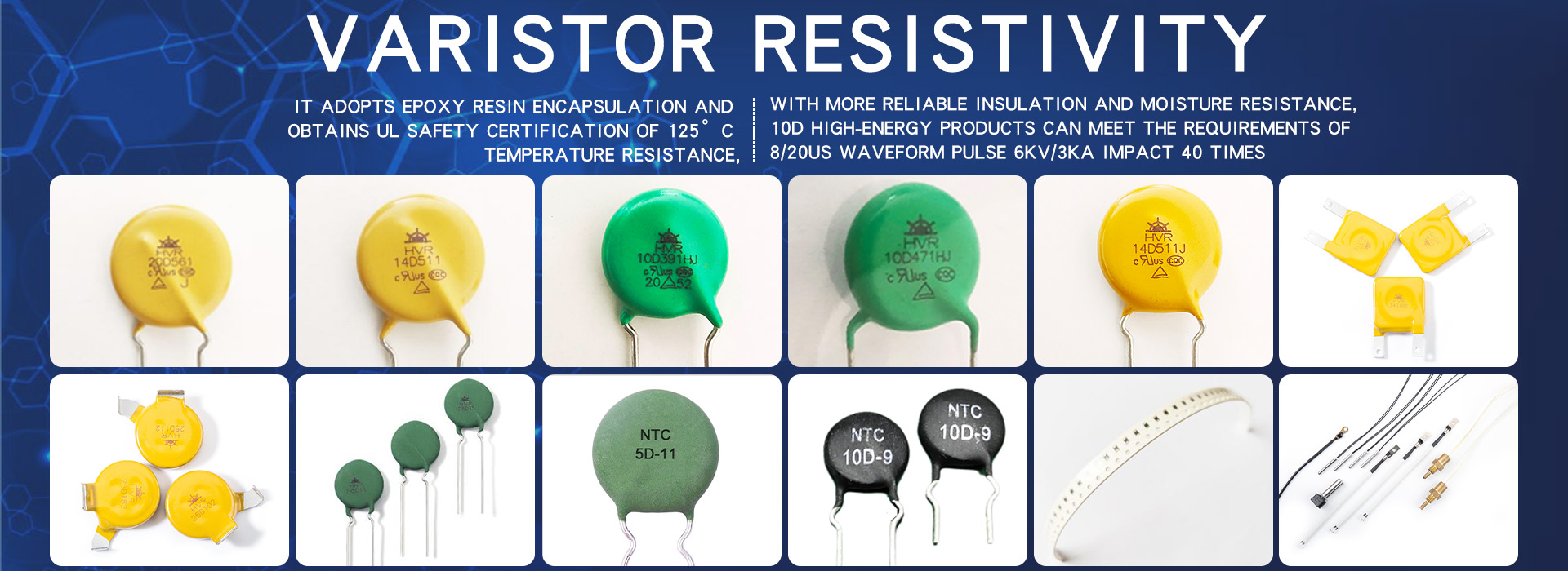 China Varistor,Thermistor,Heat protector,Resettable /Current fuse